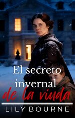 Lily Bourne - La saga de los Weaver 01 - El secreto invernal de la viuda.jpg