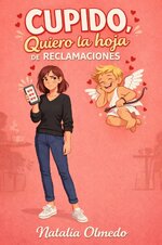 Natalia Olmedo - Cupido, quiero la hoja de reclamaciones.jpg