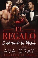 Ava Gray - Corazones de Harén 05 - El Regalo Sorpresa de la Mafia.jpg
