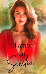 Eva Bennett - El amor en Sicilia.jpg Eva Bennett - El amor en Sicilia.jpg