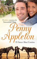 Penny Appleton - Amor en Summerfield Village 02 - El amor abre camino.jpg
