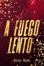 Nicky Walls - A fuego lento.jpg