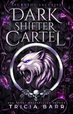 Tricia Barr - Cártel Oscura de Cambiantes 02 - Secretos salvajes.jpg