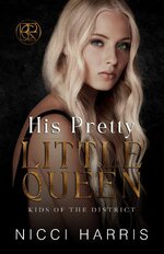 Nicci Harris - Kids of The District 05 - His Pretty Little Queen.jpg