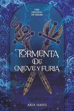 Aria Hayes - Dioses y Reyes 01 - Tormenta de Nieve y Furia.jpg