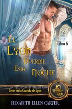 SM La Guarida De Lyon 06 - El Lyon Duerme Esta Noche - Elizabeth Ellen Carter.jpg