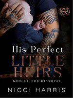 Nicci Harris - Kids Of The District 6.5 - His Perfect Little Heirs.jpg
