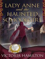 Victoria Hamilton - Lady Anne Addison Mystery 05 - Lady Anne y la colegiala embrujada.jpg