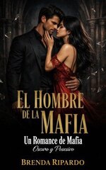 Brenda Ripardo - Imperio Sombrío 03 - El Hombre de la Mafia.jpg
