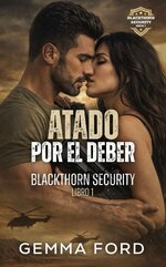 Gemma Ford - Blackthorn Security 01 - Atado por el deber.jpg
