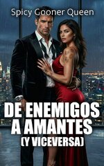 Spicy Gooner Queen - De enemigoa a amantes (y viceversa).jpg