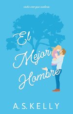 A. S. Kelly - El Mejor Hombre.jpg