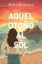 Helen Rytkönen - Aquel otoño al sol.jpg