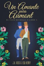 J.A. Rock & Lisa Henry - El club Bucknall 05 - Un amante para Aumont.jpg