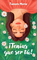 Tamara Marín - ¡Tenías que ser tú!.jpg