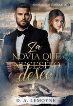 D. A. Lemoyne - Amores por contrato 01 - La novia que deseo.jpg