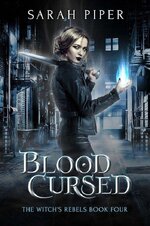 Sarah Piper - The Witch's Rebels 04 - Blood Cursed.jpg
