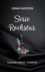 Emma Madden - Callum, Diego y Connor (Serie Rockstar Completa).jpg