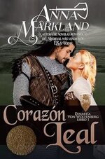 Anna Markland - Dinastía Von Wolfenberg 01 - Corazón Leal.jpg