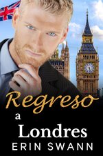 Erin Swann - Multimillonarios de Londres 01 - Regreso a Londres.jpg Erin Swann - Multimillonarios de Londres 01 - Regreso a Londres.jpg