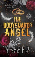 Eileen North - Vows Sworn In Blood 03 - The Bodyguard Angel.jpg Eileen North - Vows Sworn In Blood 03 - The Bodyguard Angel.jpg