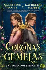 Catherine Doyle & Katherine Webber - Coronas gemelas 01 - Coronas gemelas.jpg