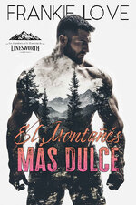 Frankie Love - Los hombres de La Montaña de Linesworth 01 - El montañés más dulce.jpg