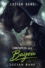 Lucian Bane - Obispos Del Bayou 01 -  Obispos Del Bayou.jpg