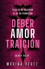 Marina Pérez - Black Tulip 01 - Deber Amor Traición.jpg Marina Pérez - Black Tulip 01 - Deber Amor Traición.jpg