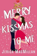 Jerica MacMillan - Arcadian Falls Christmas 02 - Merry Kissmas To Me.jpg Jerica MacMillan - Arcadian Falls Christmas 02 - Merry Kissmas To Me.jpg