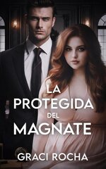 Graci Rocha - Hermanos Ferraz 02 - La protegida del magnate.jpg