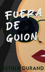 Esther Durand - Fuera de guion.jpg