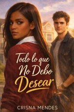 Crisna Mendes - Todo lo que no debo desear 01 - Todo lo que no debo desear.jpg