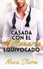 Nova Storm - Casada con el millonario equivocado.jpg