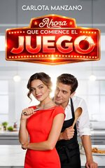 Carlota Manzano - Ahora, que comience el juego.jpg