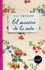 Liz Trenow - El maestro de la seda.jpg