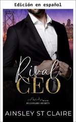 Ainsley St Claire - Secretos Multimillonarios 01 - CEO Rival.jpg Ainsley St Claire - Secretos Multimillonarios 01 - CEO Rival.jpg