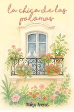 Maleja Arenas - La chica de las palomas.jpg