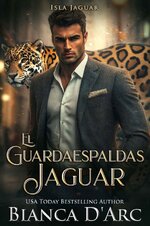 Bianca D'Arc - Isla Jaguar 02 - El Guardaespaldas Jaguar.jpg Bianca D'Arc - Isla Jaguar 02 - El Guardaespaldas Jaguar.jpg