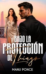 Manu Ponce - Bajo la protección de Thiago.jpg