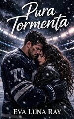 Eva Luna Ray - Corazones de hielo 10 - Pura tormenta.jpg