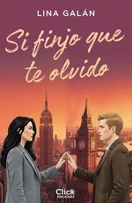Lina Galan - Si finjo 01 - Si finjo que te olvido.jpg Lina Galan - Si finjo 01 - Si finjo que te olvido.jpg