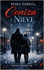 Mara Ferro - España oscura 06 - Ceniza y nieve.jpg Mara Ferro - España oscura 06 - Ceniza y nieve.jpg