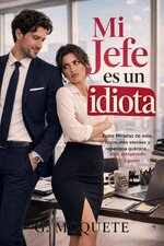 G. Moquete - Mi jefe es un idiota.jpg