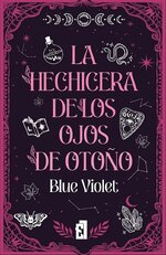 Blue Violet - La hechicera de los ojos de otoño.jpg Blue Violet - La hechicera de los ojos de otoño.jpg