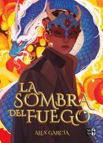 Alex García - La sombra del fuego.jpg Alex García - La sombra del fuego.jpg