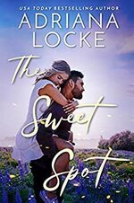Adriana Locke - The Sweet Spot.jpg Adriana Locke - The Sweet Spot.jpg