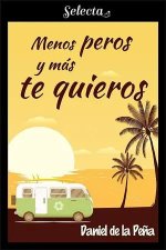 Daniel de la Peña - Menos peros y más te quieros.jpg