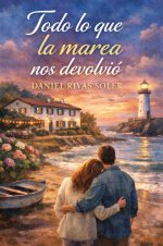 Daniel Rivas Soler - Todo lo que la marea nos devolvió.jpg Daniel Rivas Soler - Todo lo que la marea nos devolvió.jpg